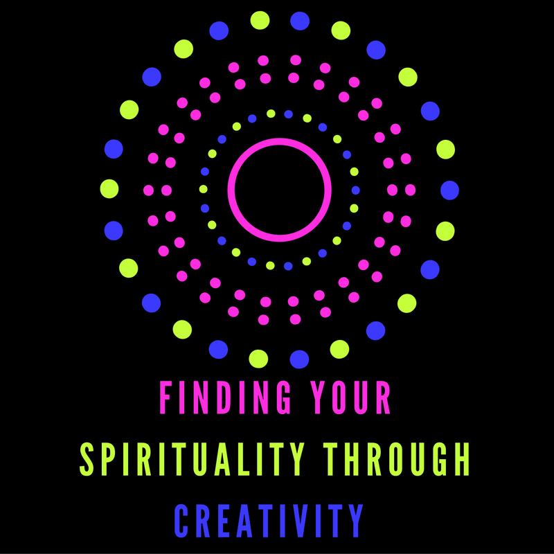 Finding Your Spirituality Through Creativity