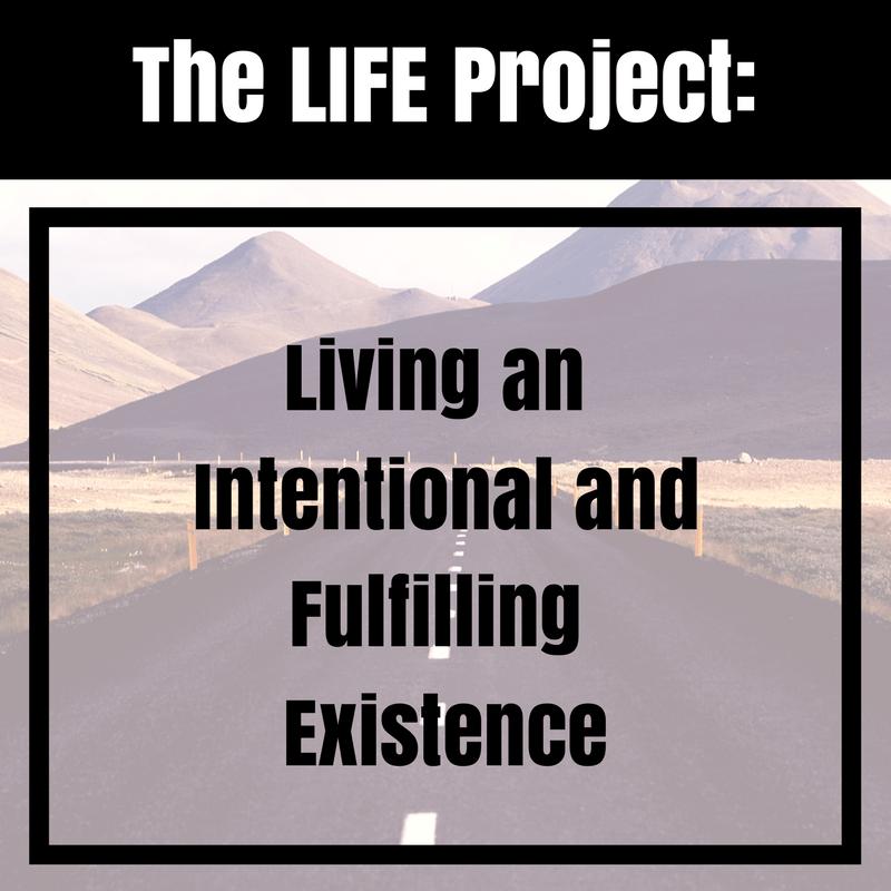 living intentionally and fulfilling existence