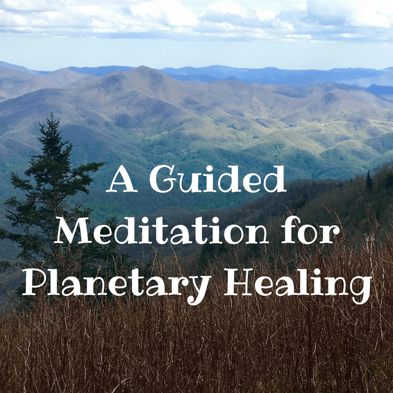 A 7-Minute Guided Meditation for Planetary Healing