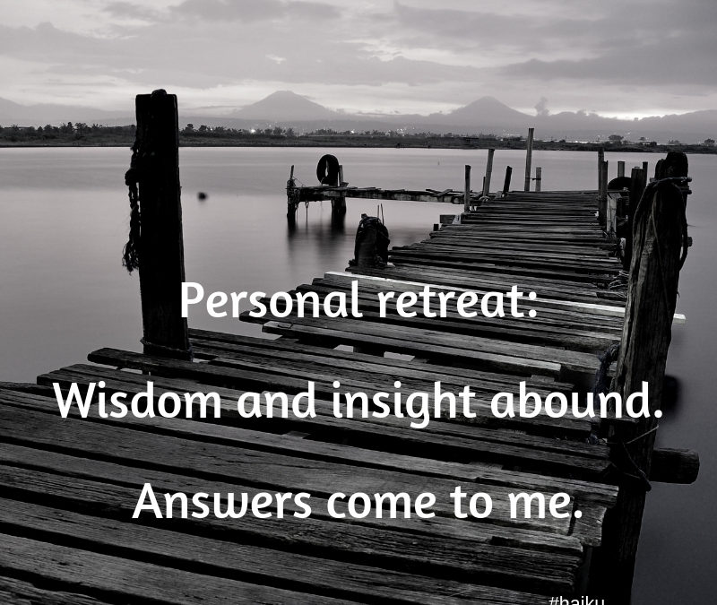 The Benefits of a Personal Retreat