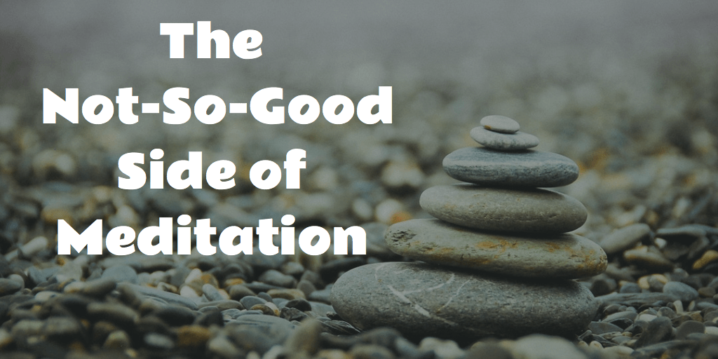 the dark side of meditation