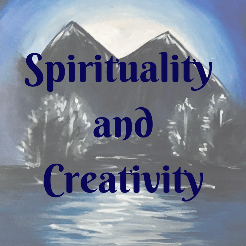 Spirituality and Creativity