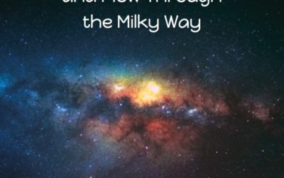 I Touched the Sun and Flew Through the Milky Way