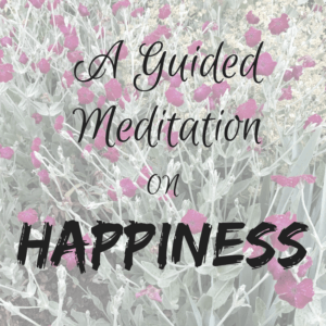 guided meditation on happiness