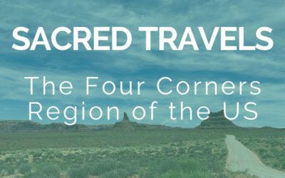 Sacred Travels: Four Corners of the US – with video