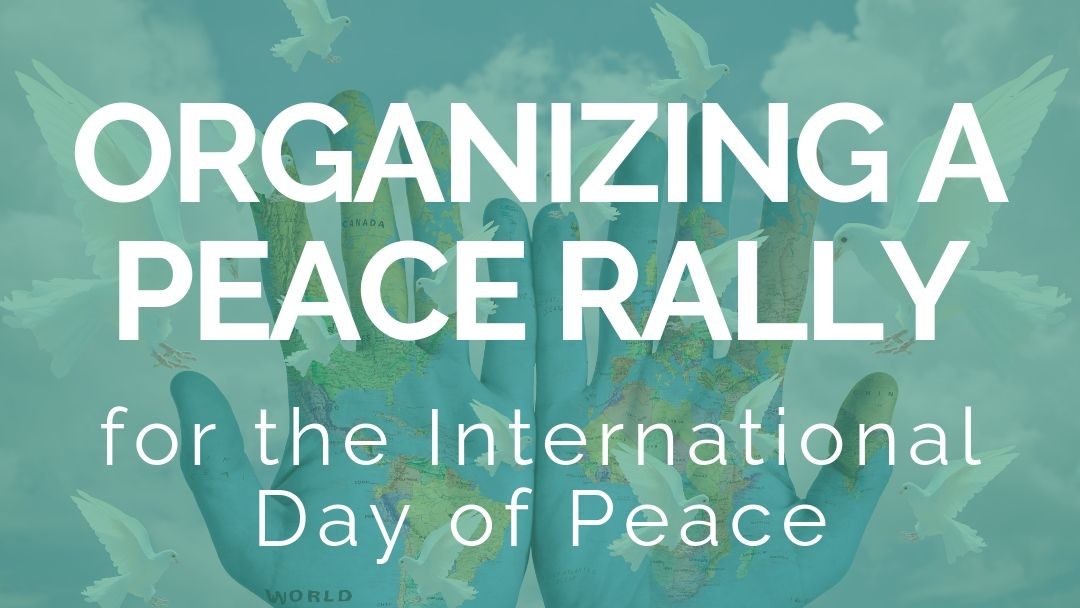 Organizing a Peace Rally for the International Day of Peace