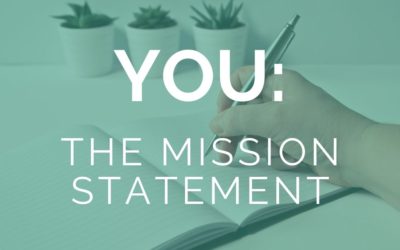 You: the Mission Statement